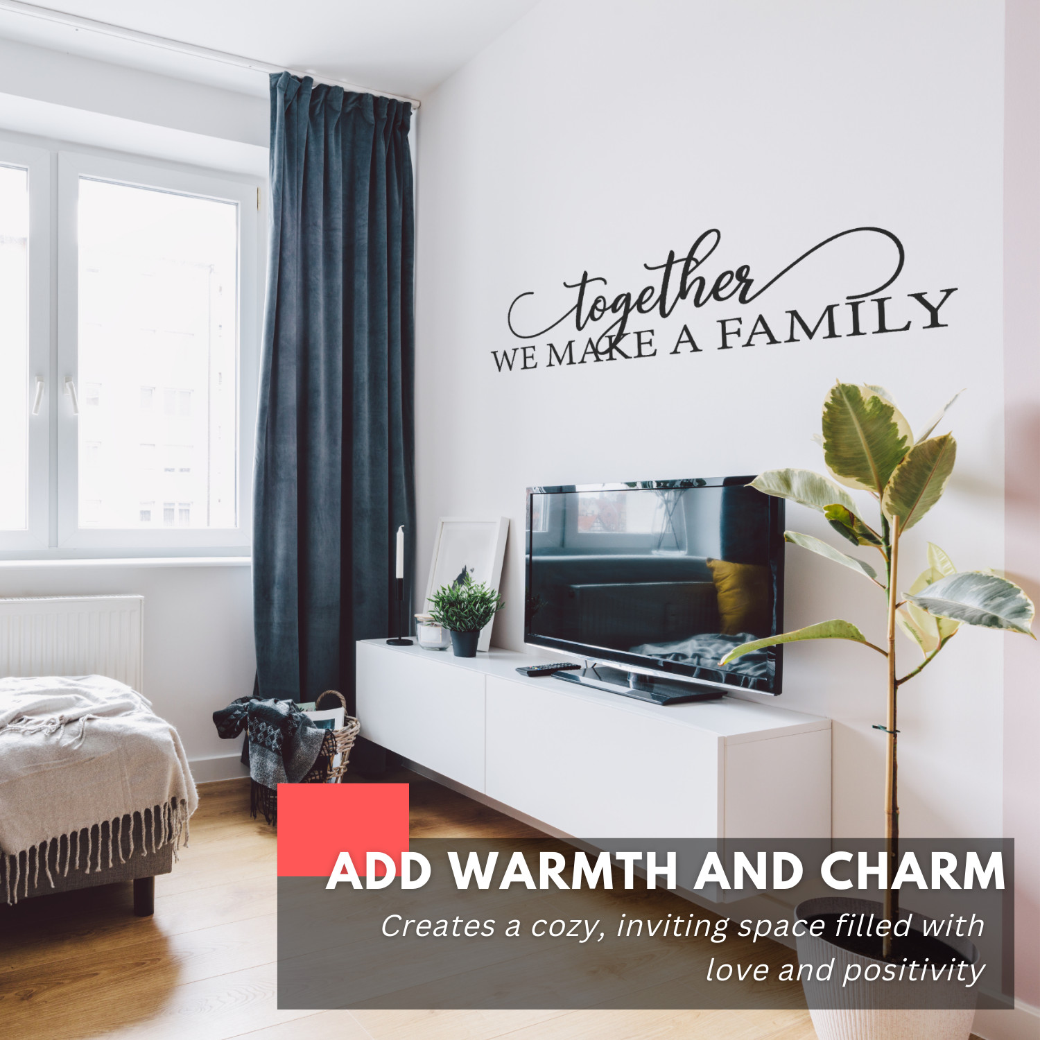Inspirational Wall Decal Quote – Together We Make a Family – Motivational Decor
