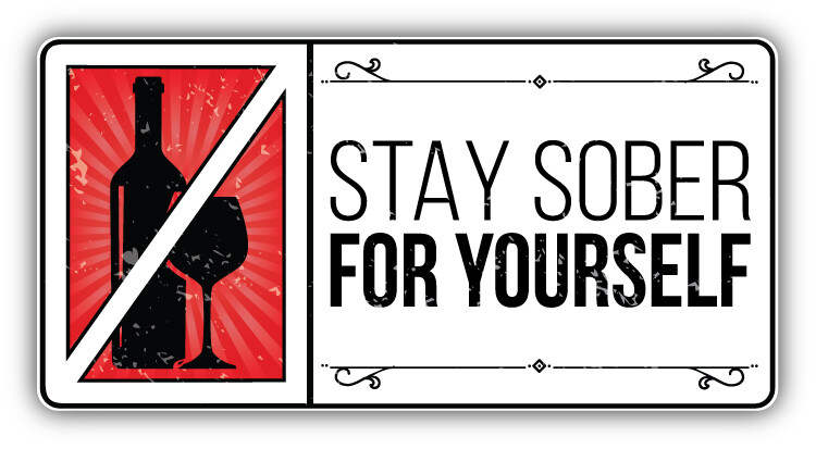 Anti Alcohol Grunge Slogan Stay Sober For Yourself Car Bumper Sticker Decal