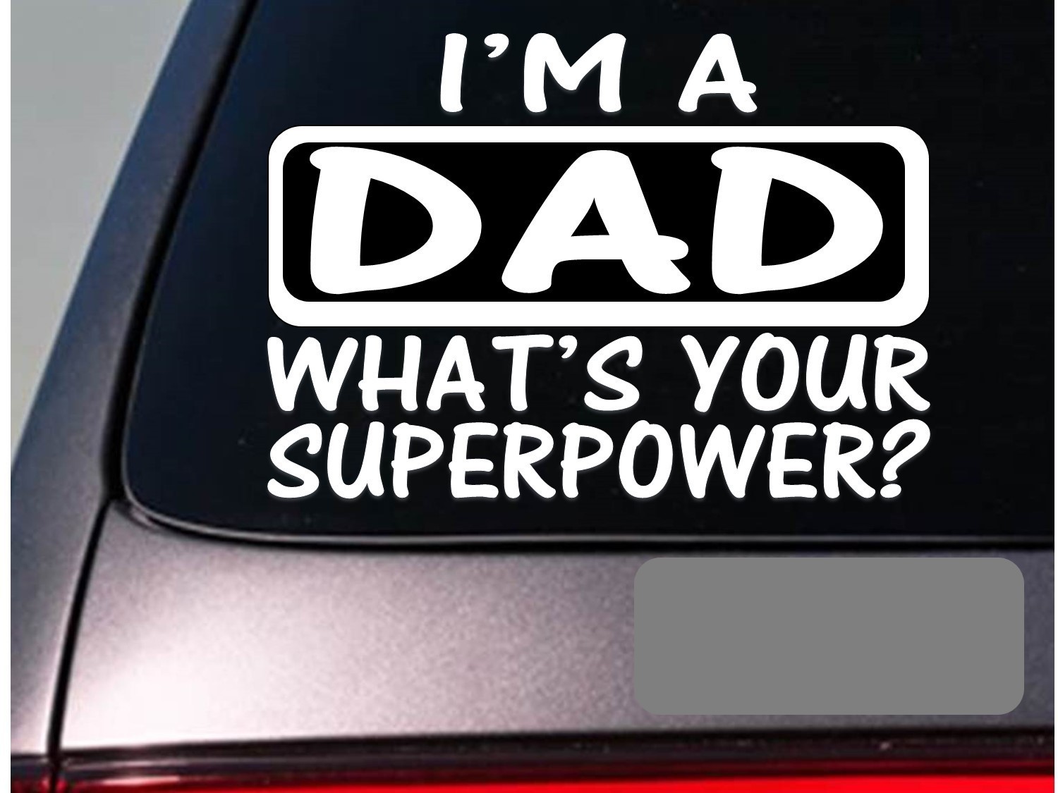 I’m a dad sticker decal *E111* father’s day father dad daddy padre love