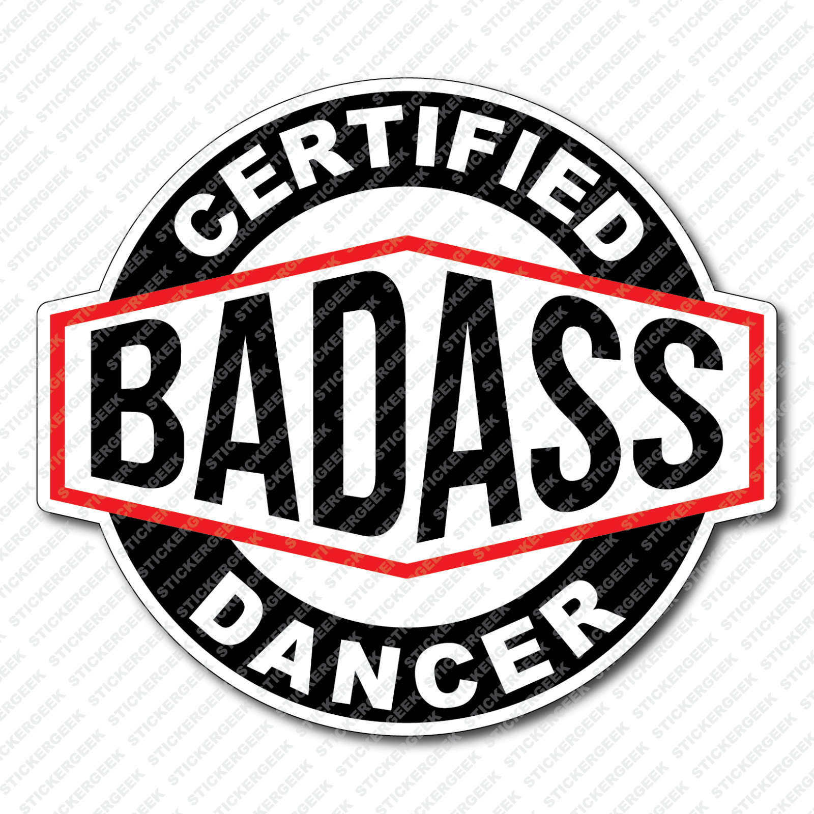 Certified BadAss Bad Ass Dancer Funny Water Bottle Decal Sticker