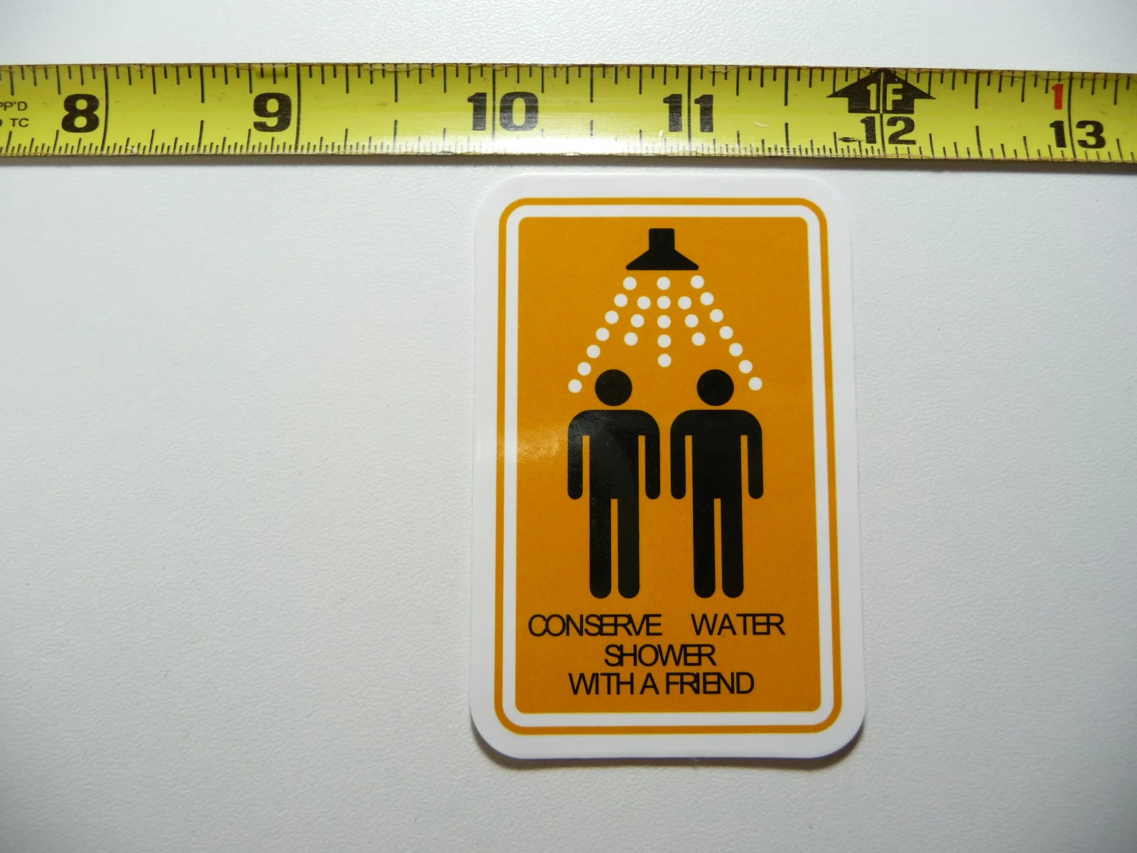 CONSERVE WATER SHOWER WITH A FRIEND SMALL STICKER DECAL SIGN FUN SIGNS
