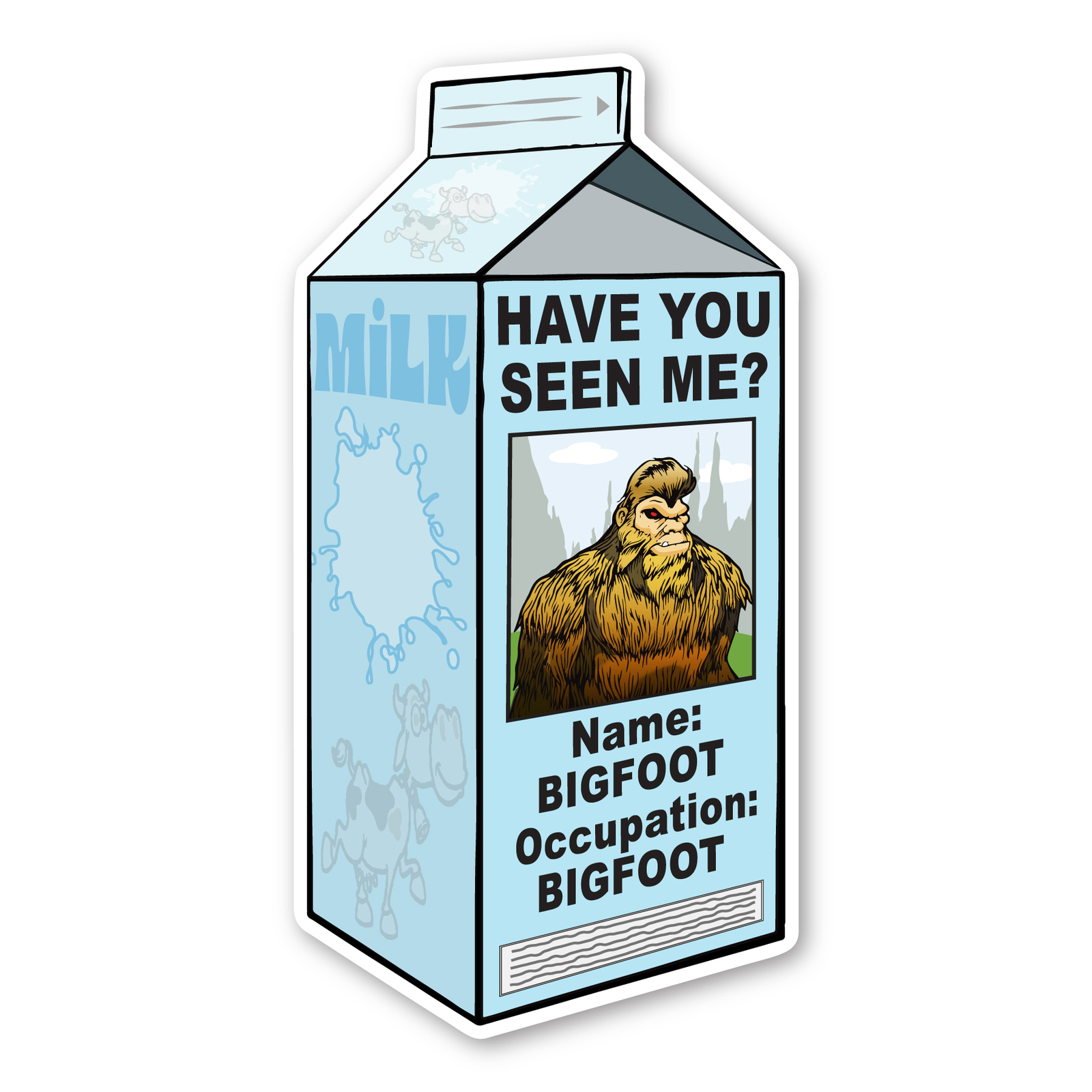 Bigfoot Have You Seen Me? Sticker