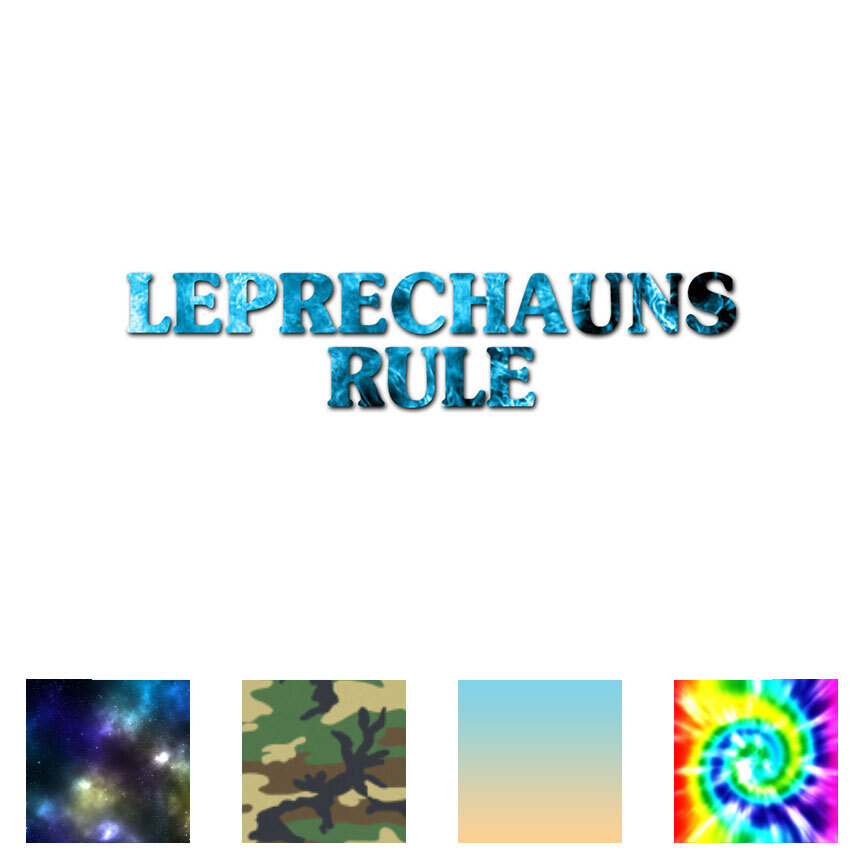 Leprechauns Rule – Vinyl Decal Sticker – Multiple Patterns & Sizes – ebn2518