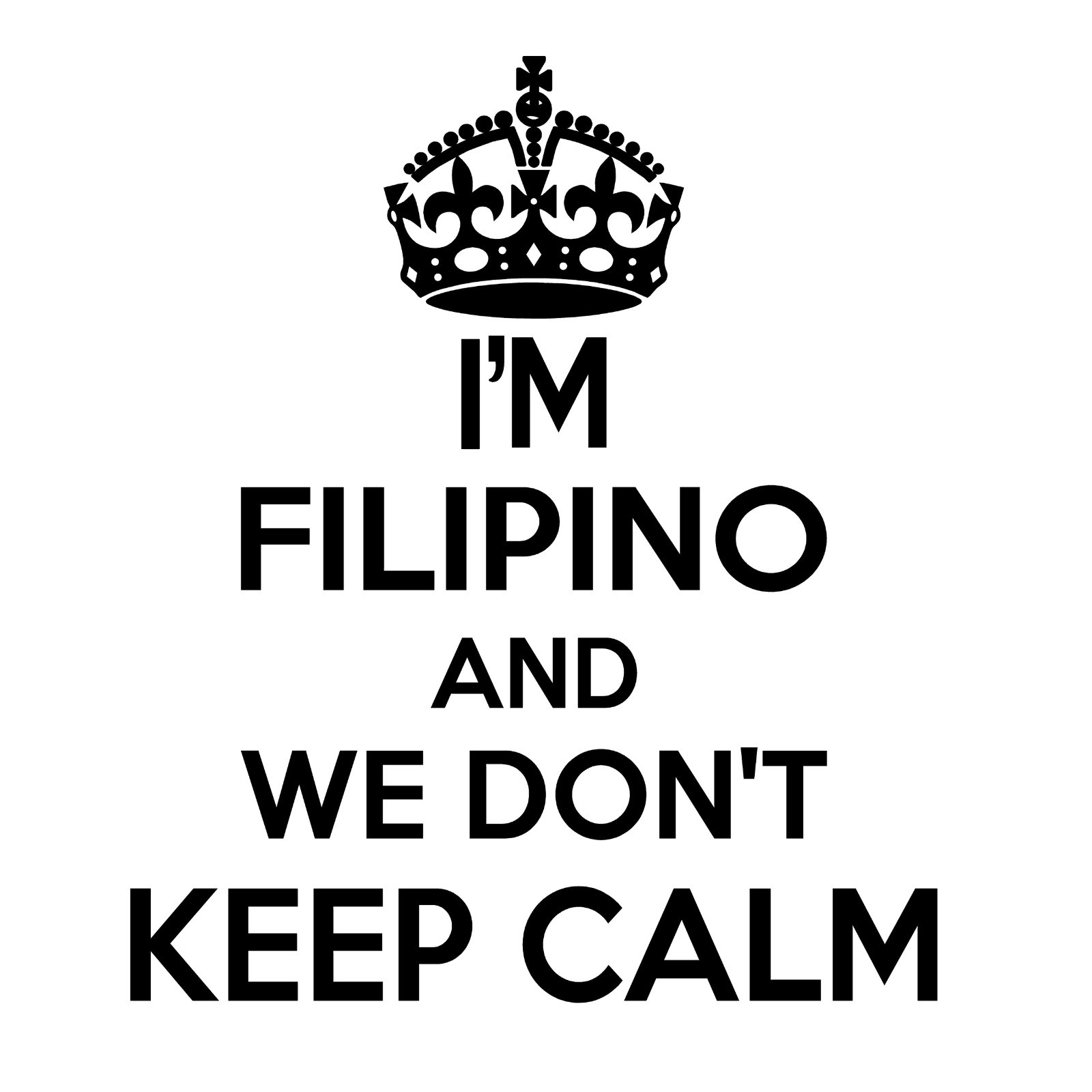 Filipino Wall Sticker…20 inches Tall We Don’t Keep Calm Vinyl Wall Art