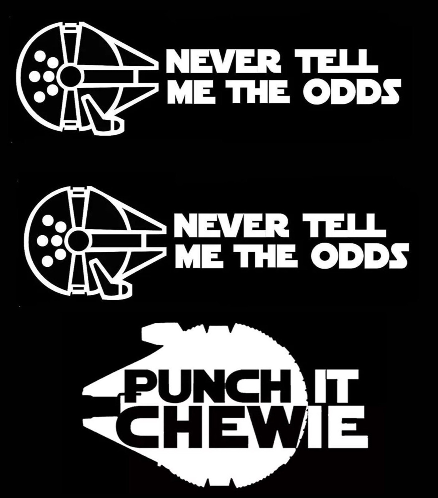 Never Tell Me the Odds & Punch It Chewie Star Wars Three 6″ Vinyl Decal