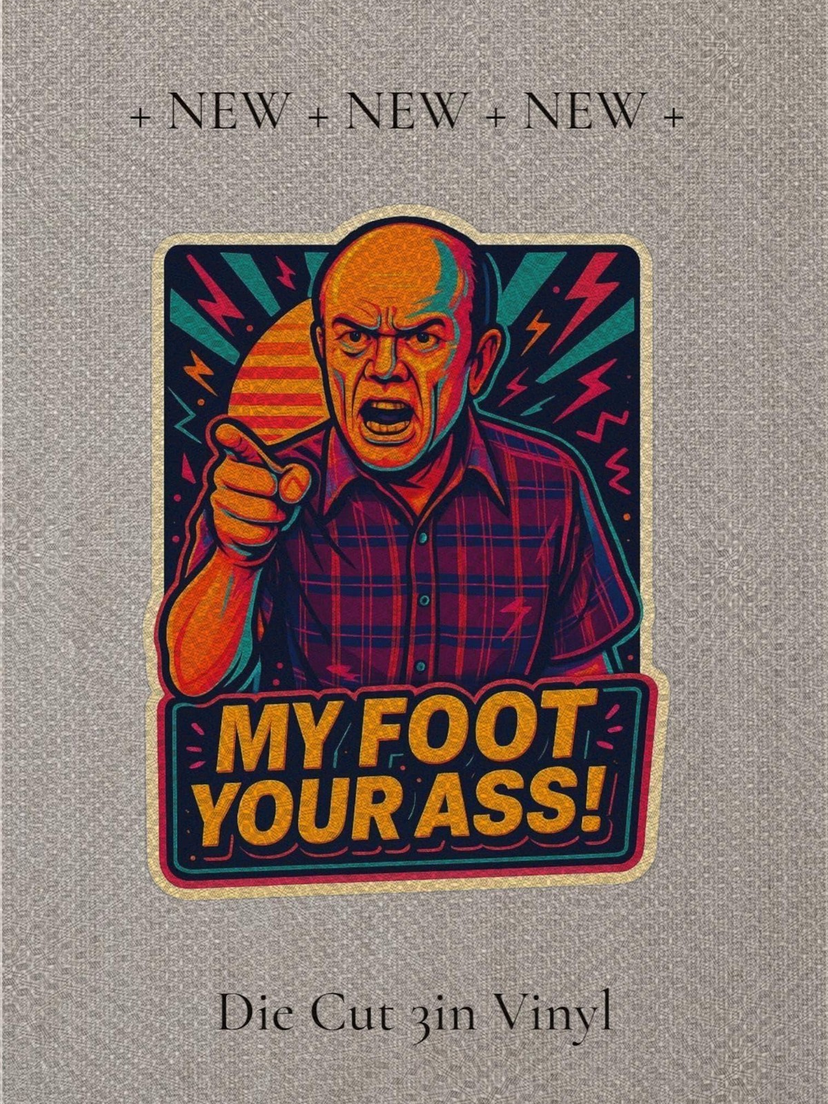 Funny Retro “My Foot Your Ass” Sticker or Magnet – Sarcastic Humor Gift