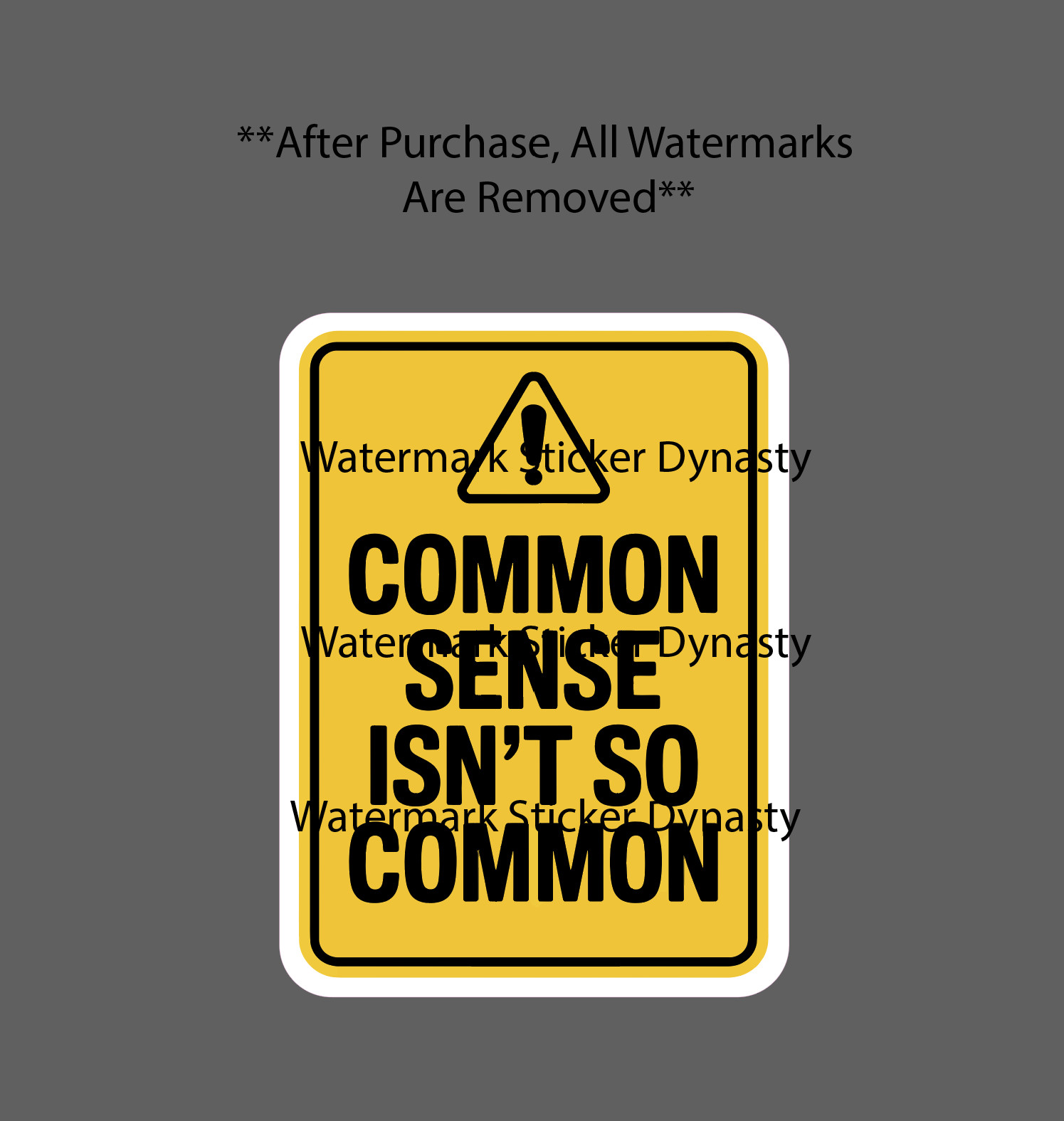 Common Sense Isn’t So Common Sticker Waterproof Decal Quote Funny Gift NEW