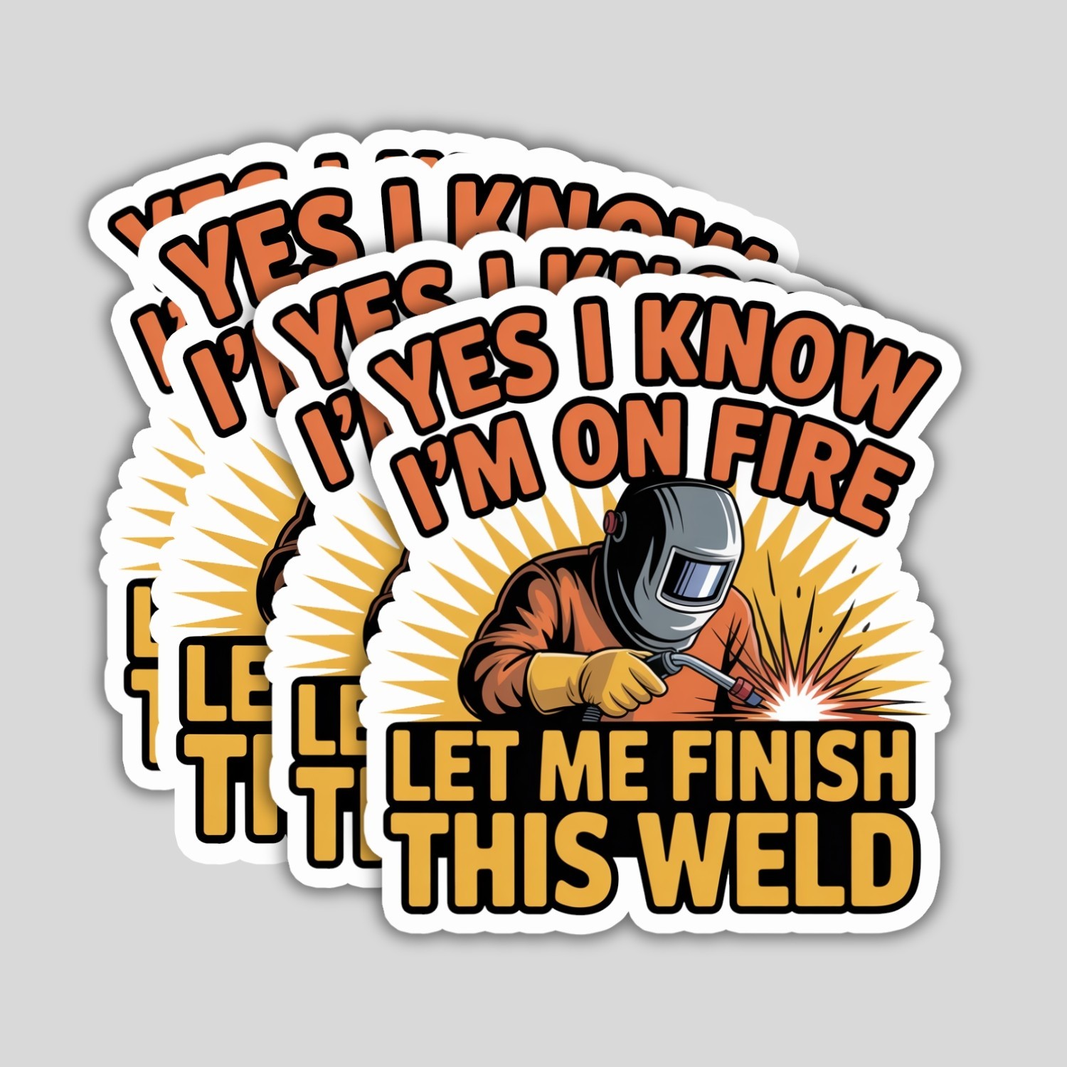 4pcs Funny Welder Stickers – “I Know I’m on Fire” Welding Vinyl Decals