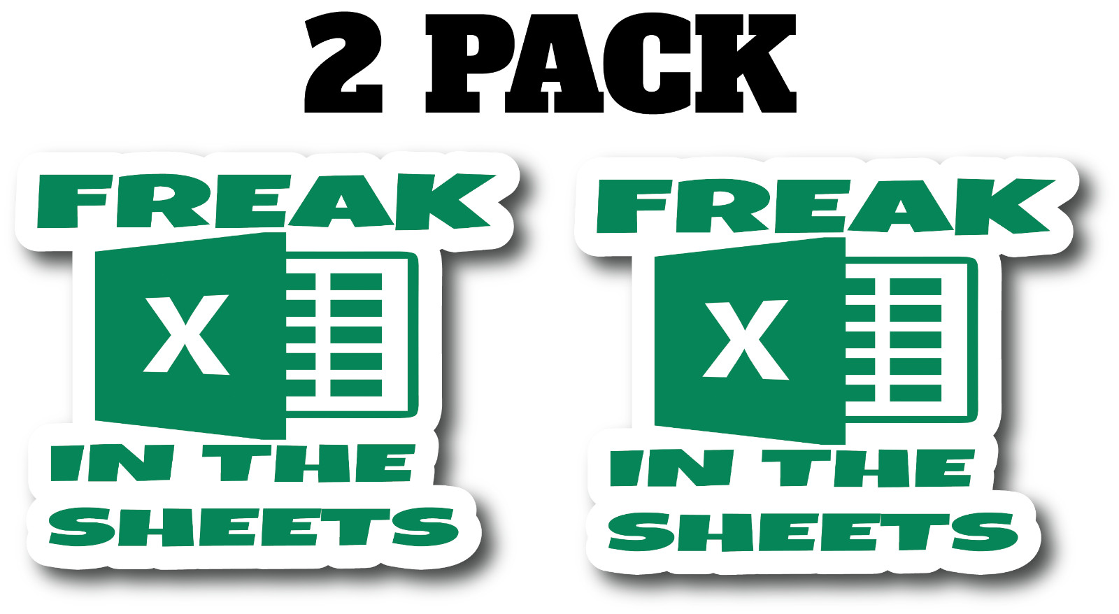 Freak In The Sheets 2 Pack Multi Size Custom Vinyl Decal Sticker