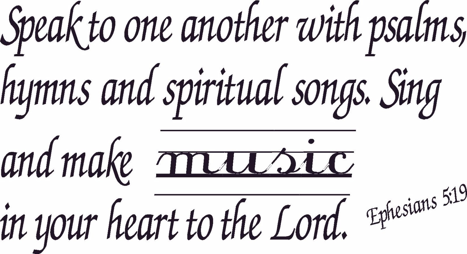 Ephesians 5:19 9″x 22″ Bible Verse Wall Decal ~ Scripture Wall Art