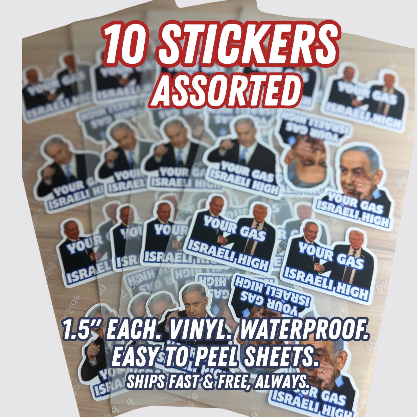 Your Gas Israeli High Stickers Bibi Trump 10pc Mixed Political Vinyl Decals 1.5″