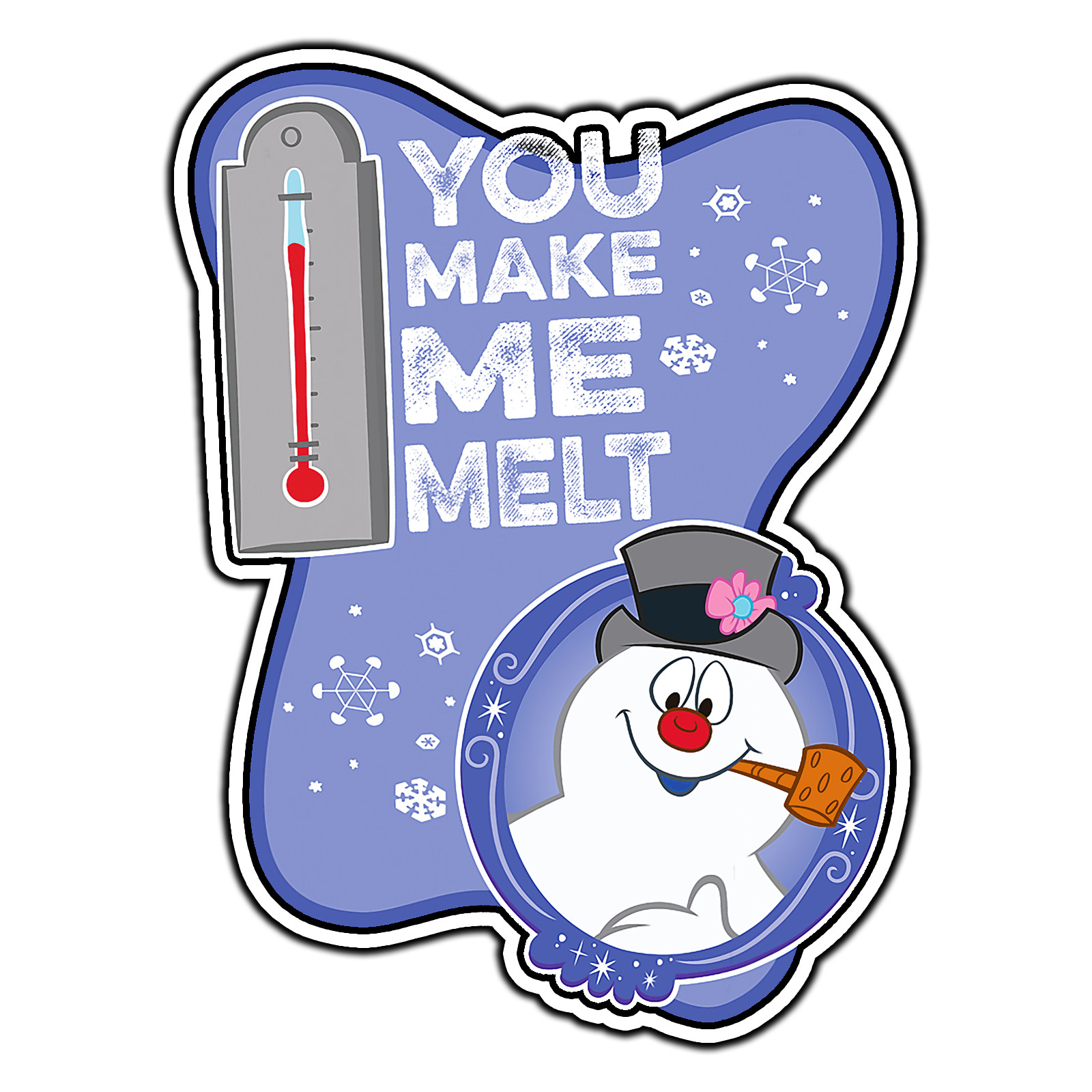 Frosty The Snowman You Make Me Melt #1 Sticker Waterproof Vinyl Decal Die-Cut