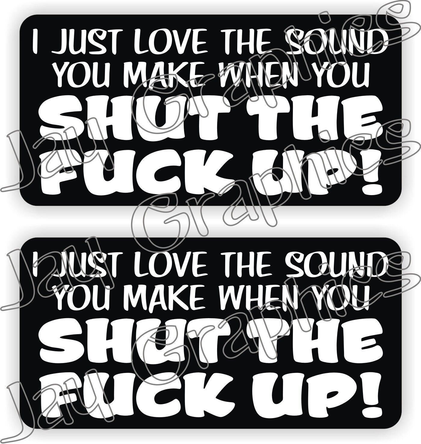 Funny SHUT THE F**K UP Hard Hat Stickers