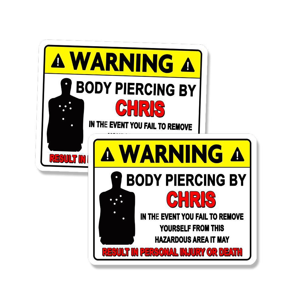 CHRIS BODY PIERCING Funny Warning Stickers Set of 2 Yellow 5″ wide