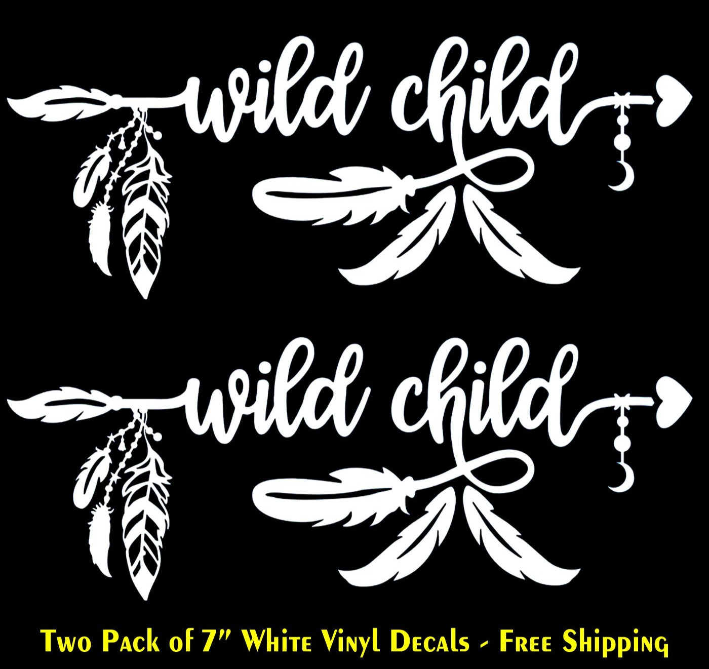Wild Child with Feathers Two PK 7″ White Decals Car Truck Window Laptop Tablet