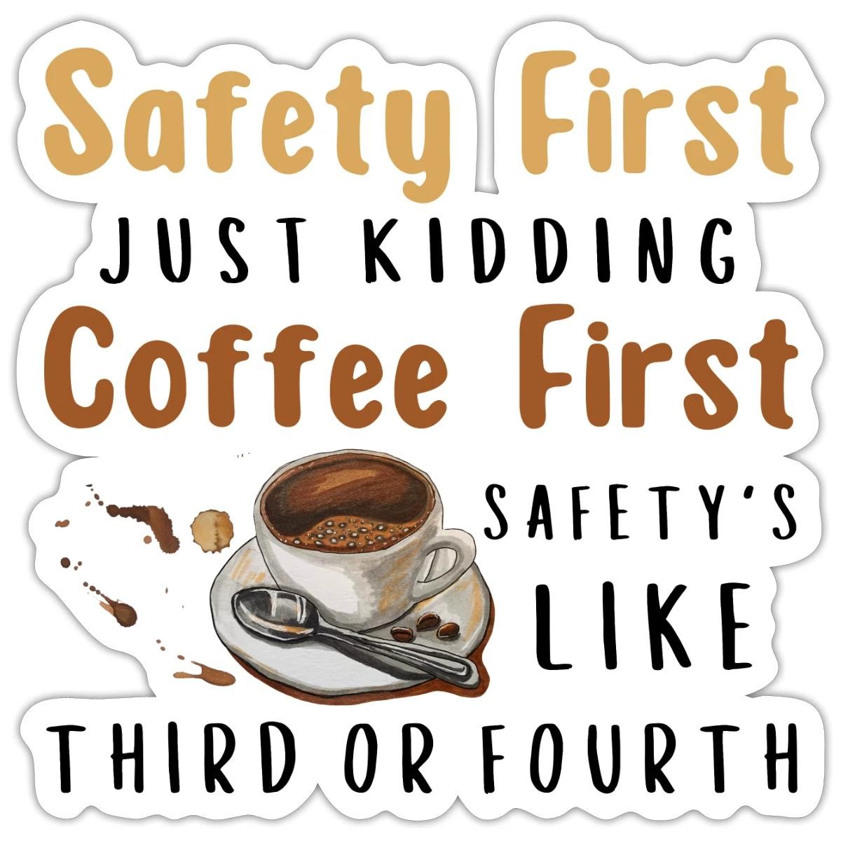 Coffee First Funny Quote | Café Lover Sticker, max. 4 x 4″