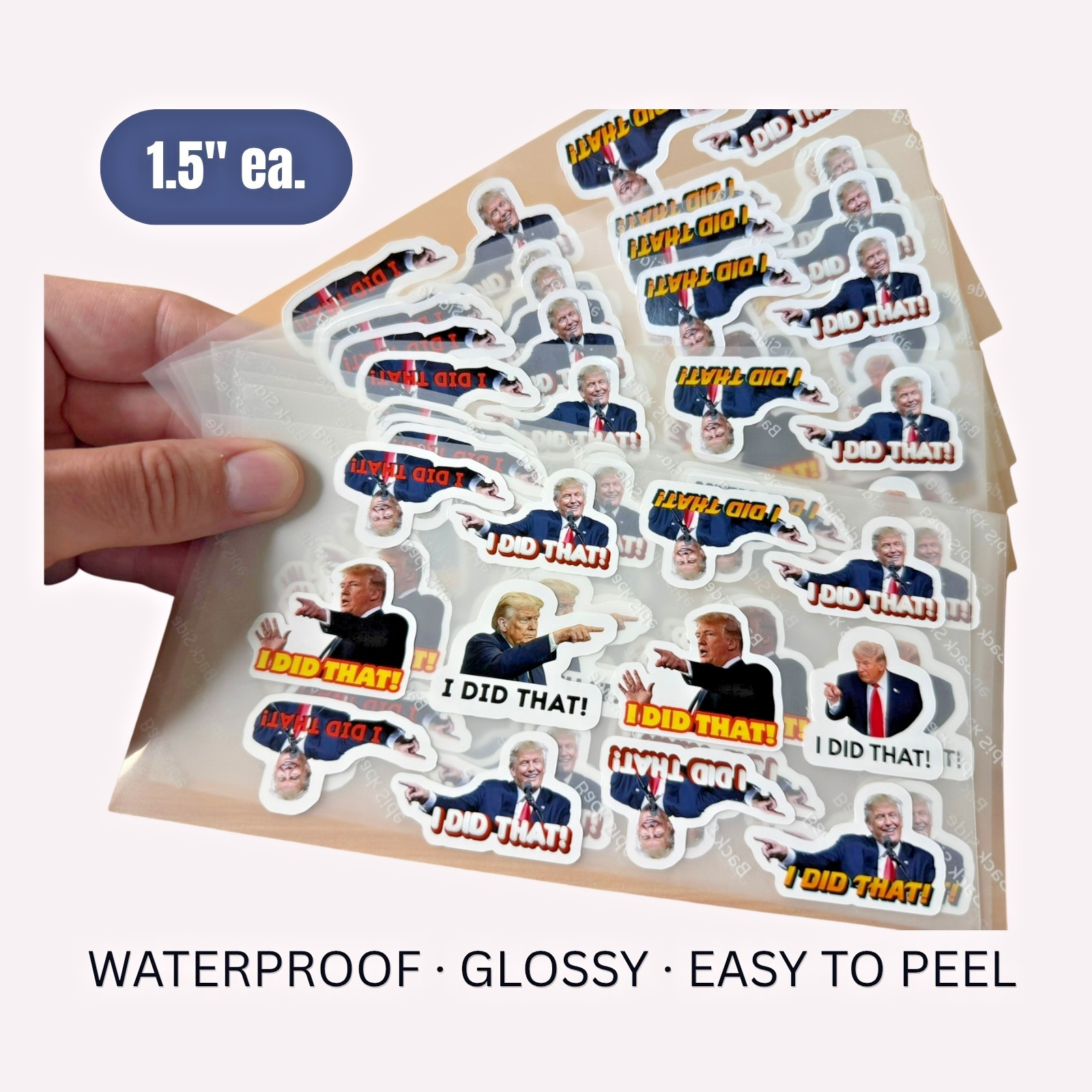 Trump I DID THAT Stickers 50 Pack Waterproof Political Anti Trump Decals 1.5″