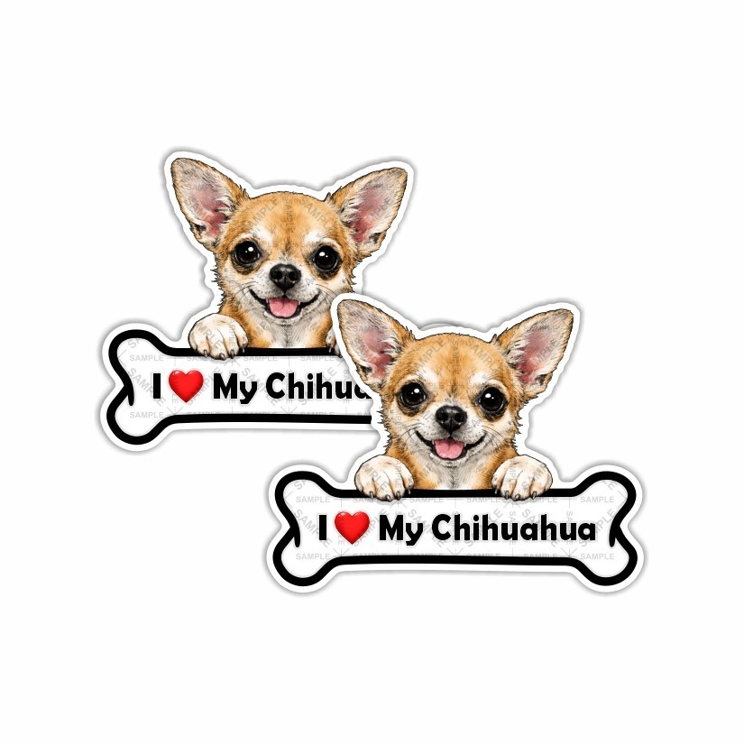 I Love my Chihiuahua, Sticker, Peel N’ Stick, Different Sizes