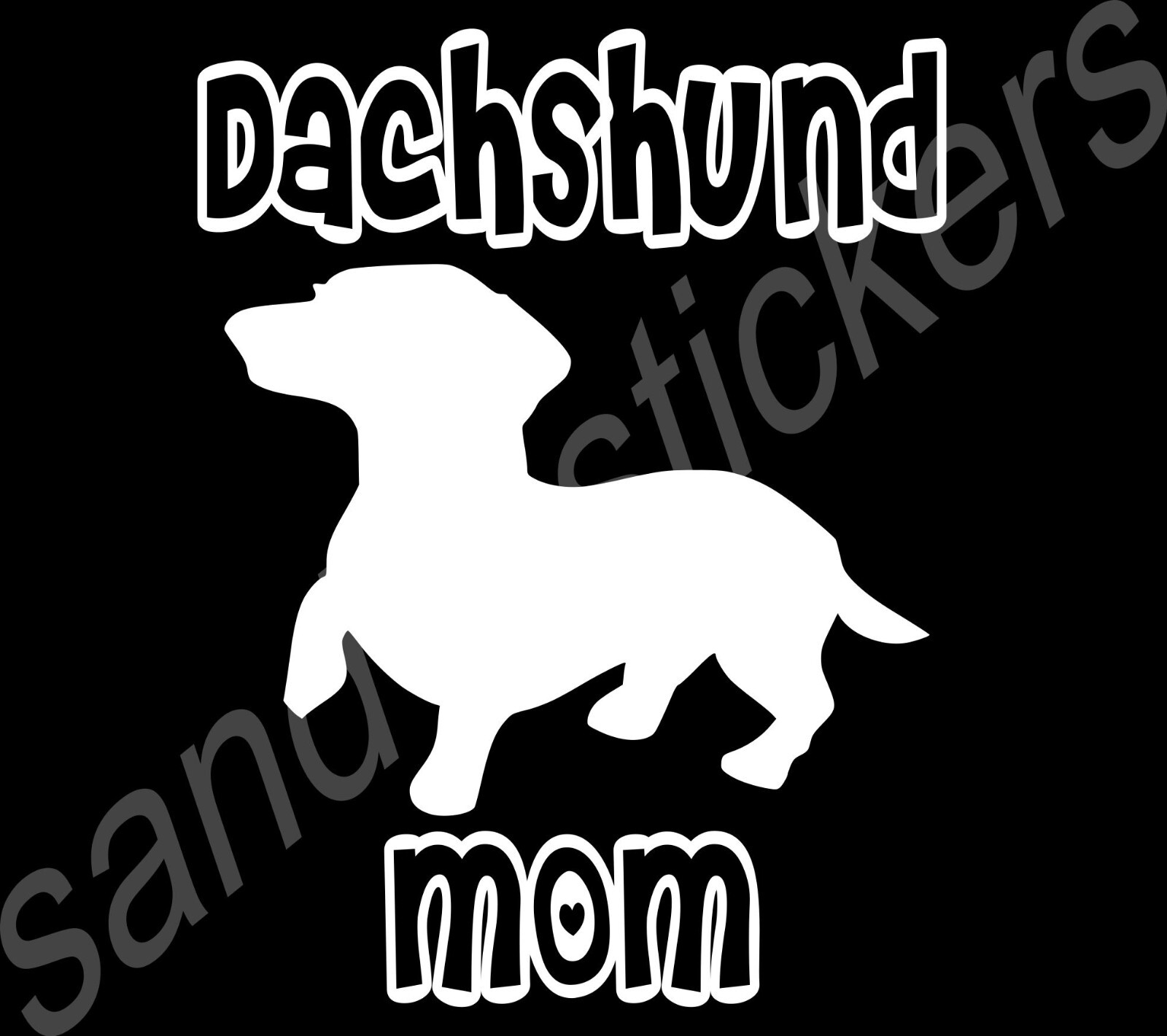 Dachshund Mom – Dachshund Vinyl Decal Sticker – 5.5″ Tall wiener dog
