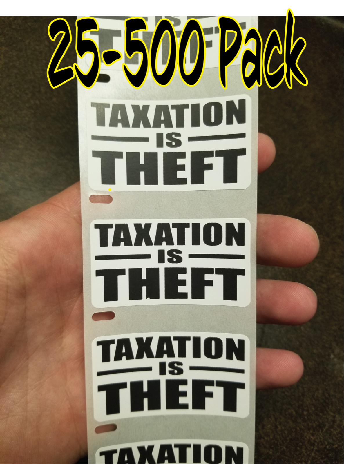 “TAXATION IS THEFT” stickers 25-500Pack Gag prank decal election political