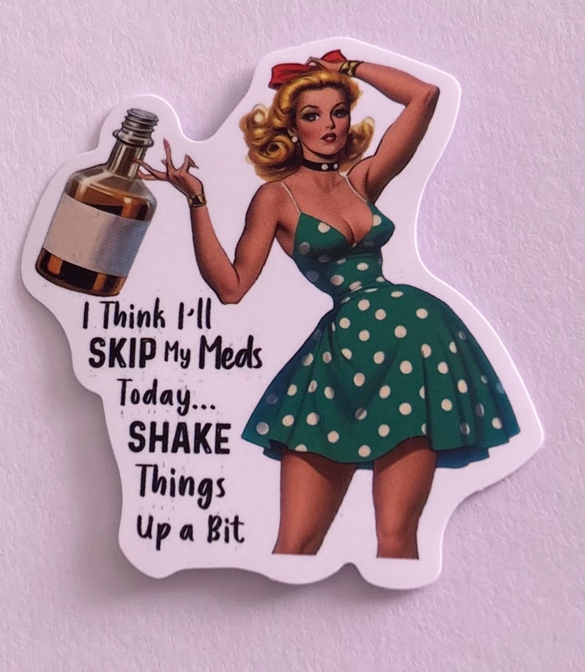 Retro Sarcastic I Think I’ll Skip My Meds 2″x2″ Funny Sticker Junk Journal