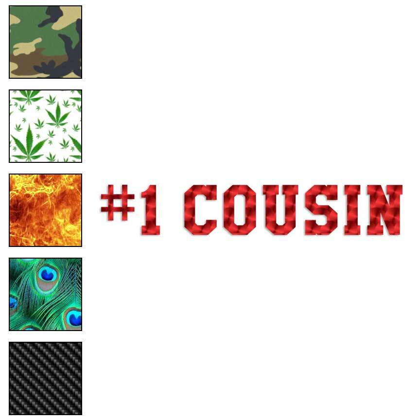 Number One #1 Cousin, Vinyl Decal Sticker, 40 Patterns & 3 Sizes, #3529