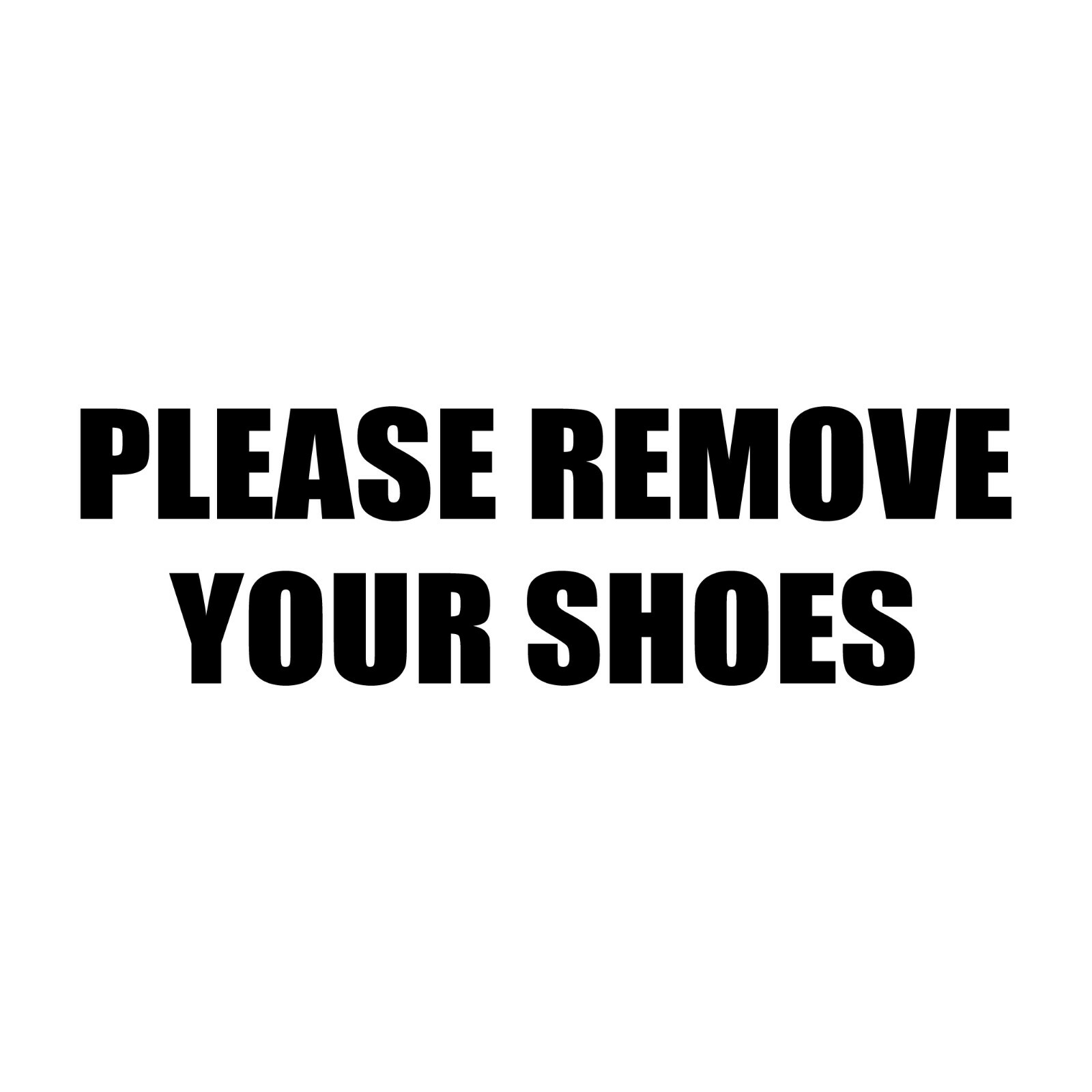 Please Remove Your Shoes Business – Retail – Home Custom Vinyl Sticker – Decal