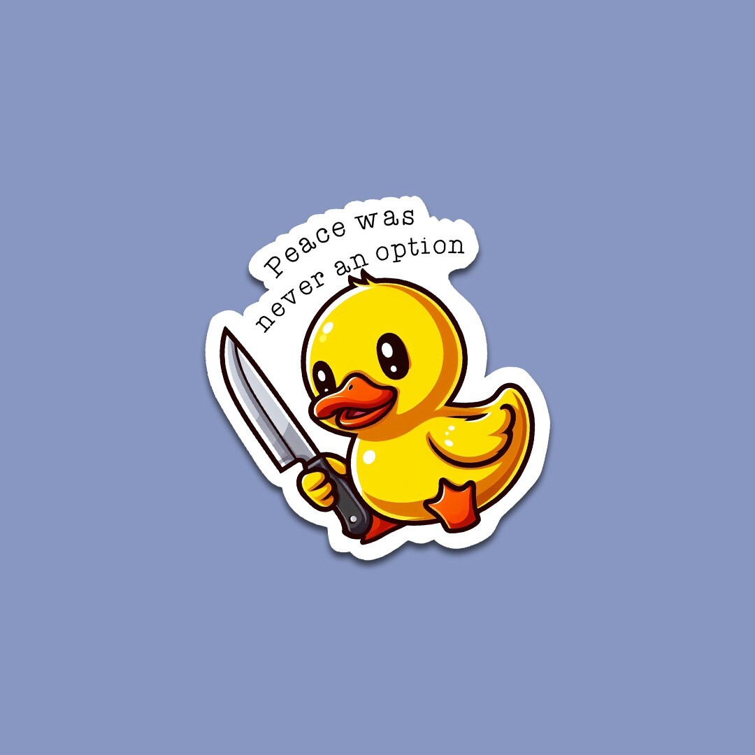 Funny “Peace was Never an Option” Rubber Duckie Vinyl Sticker