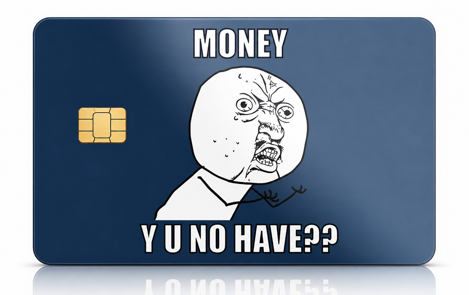 Money Y U No Have Funny Meme Credit Card Skin Debit Card Vinyl Sticker