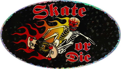 Skate Or Die – 3″ X 5″ – Sticker