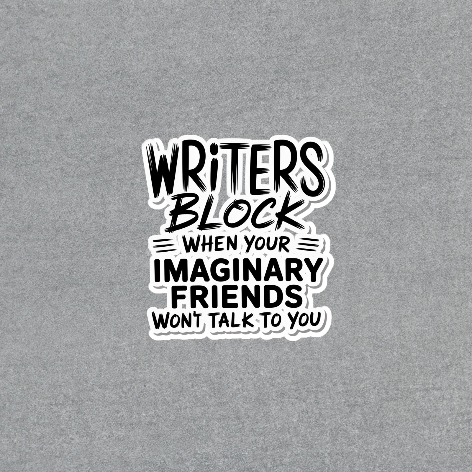 Funny Writer’s Block Humor Sticker for Creative Souls #6589