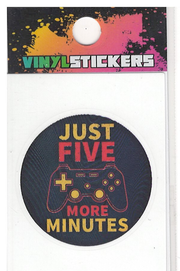 Just 5 More Minutes I’m GAMING High Quality Vinyl Sticker UV/Weather Resistant