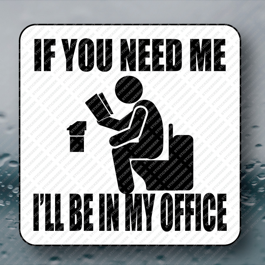 If You Need Me I’ll Be In My Office Hard Hat Tool Box Funny Joke Prank Sticker
