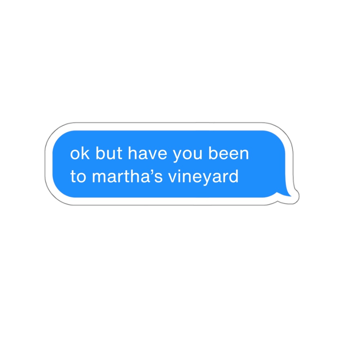 Martha’s Vineyard Sticker – Hold On Text, Travel Gift, Laptop Phone Bottle Decal