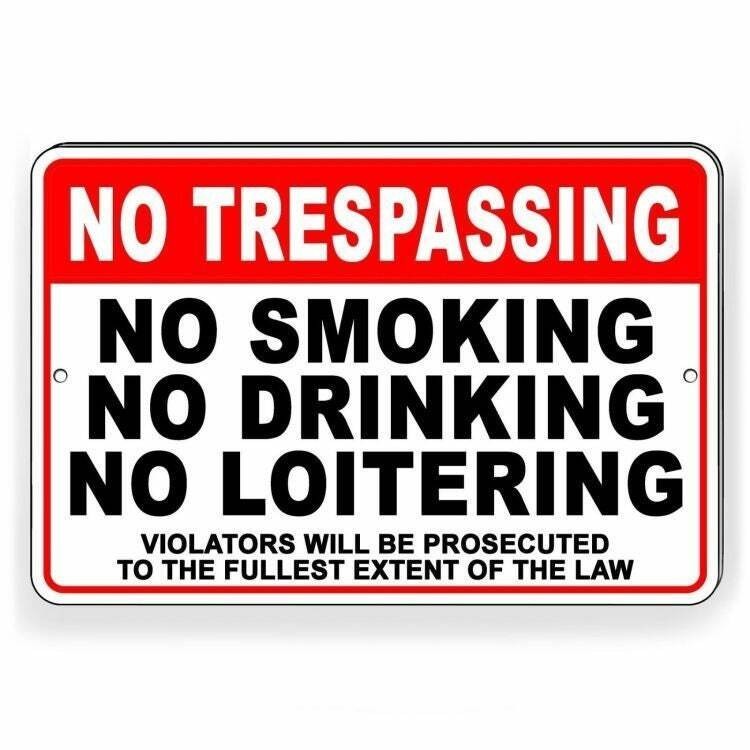No Trespassing No Smoking No Drinking No Loitering Sign / Decal Warning Snt008
