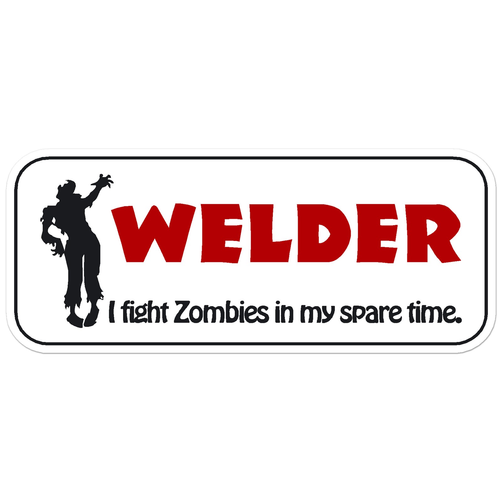 Welder Fight Zombies – Vinyl Decal Sticker – Car Window Laptop – ebn8291