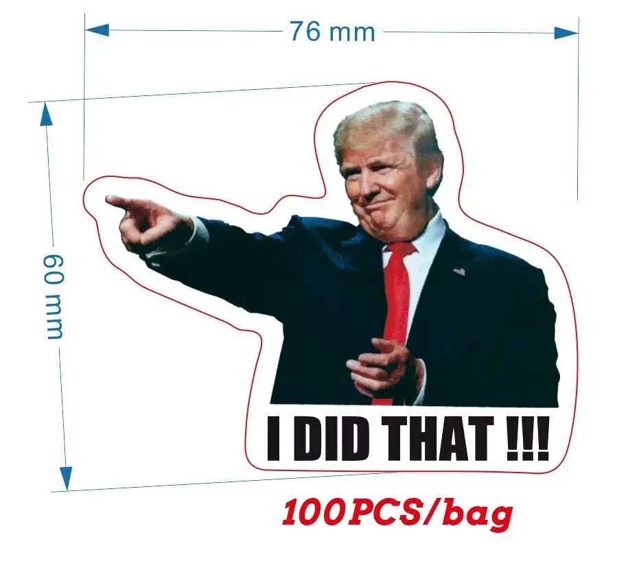100PCS TRUMP “I DID That” Sticker Decal, Trump Sticker Car Gas Pump Stickers NEW