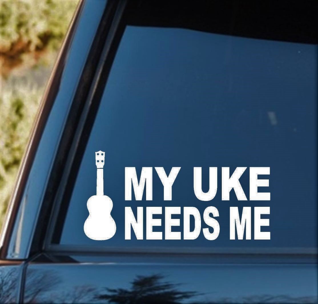 My Uke Needs Me Ukulele Decal Sticker Bluegrass Folk Music Laptop Art M1055