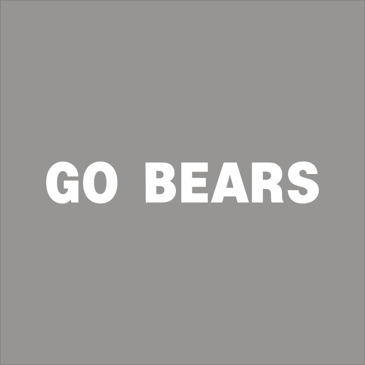 Go Bears Your Team 1 Color Vinyl Decal Sticker Car Window Wall