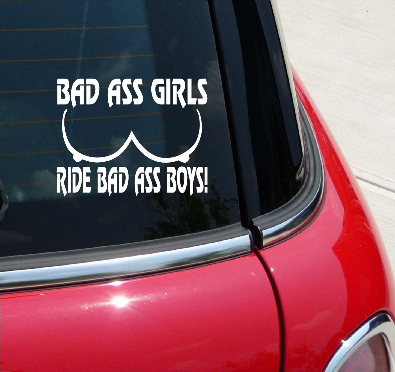 BAD ASS GIRLS RIDE BAD ASS BOYS GRAPHIC DECAL STICKER ART CAR WALL DECOR