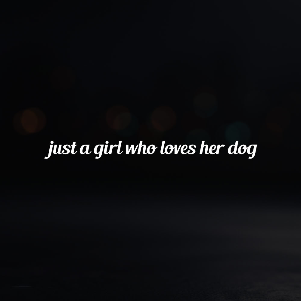 8in Vinyl Decal Sticker – “just a girl who loves her dog”