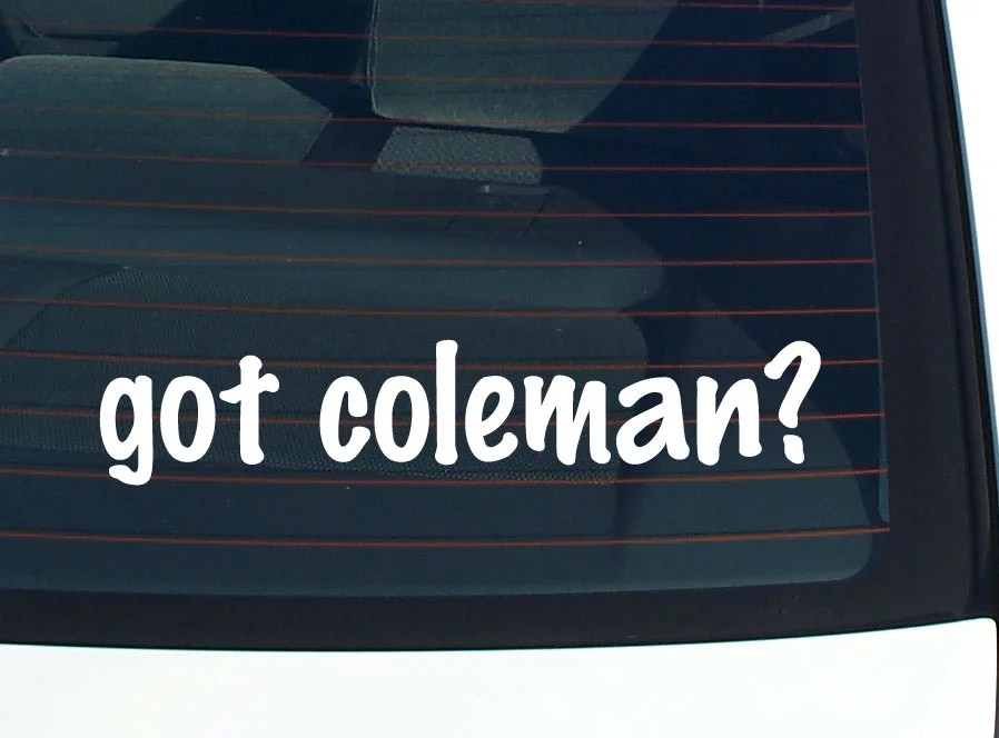 got coleman? FUNNY VINYL CAR DECAL STICKER FAMILY LAST NAME