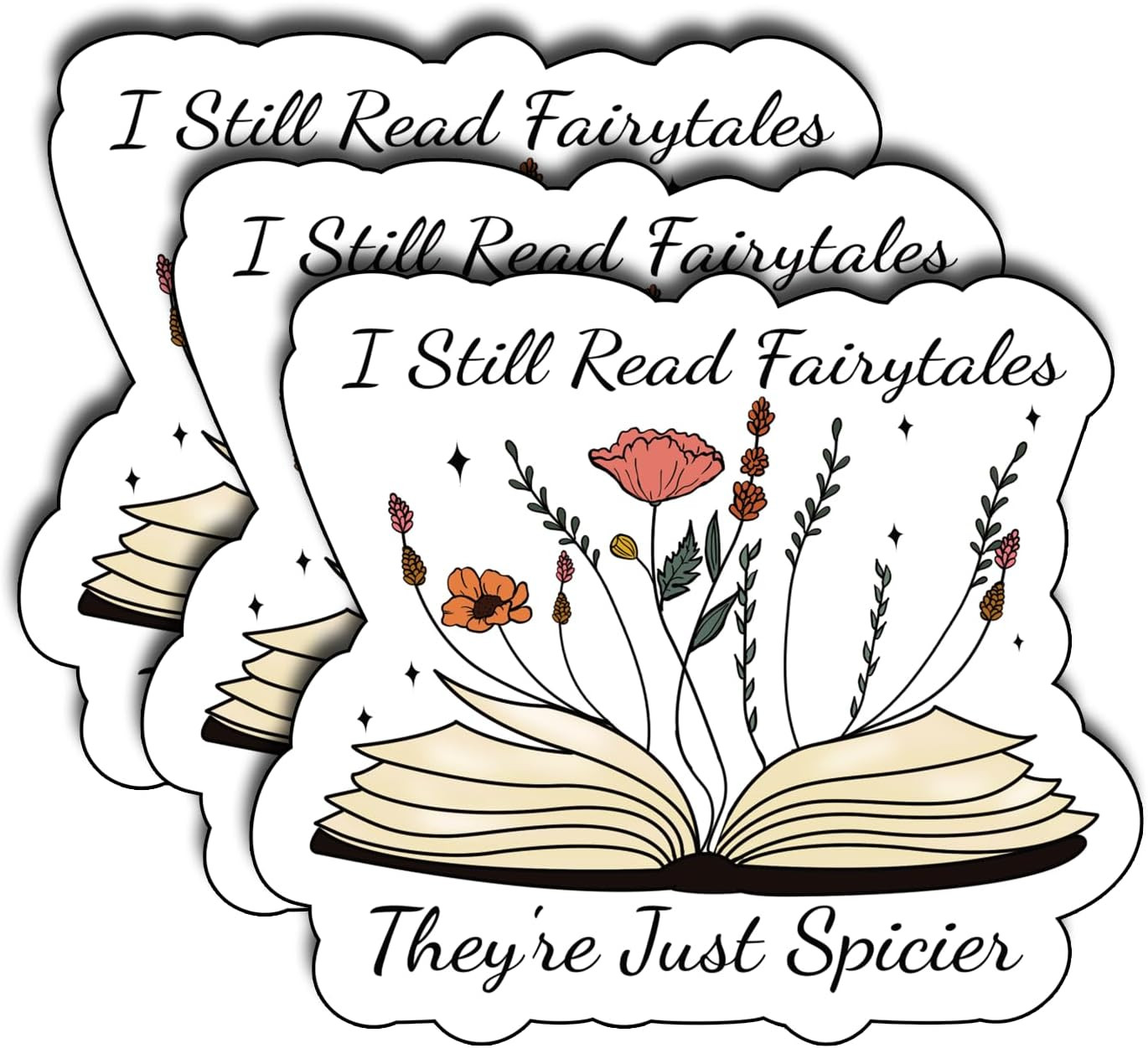 (3Pcs) I Still Read Fairytales They’Re Just Spicier Sticker, Decorate Books, Lap