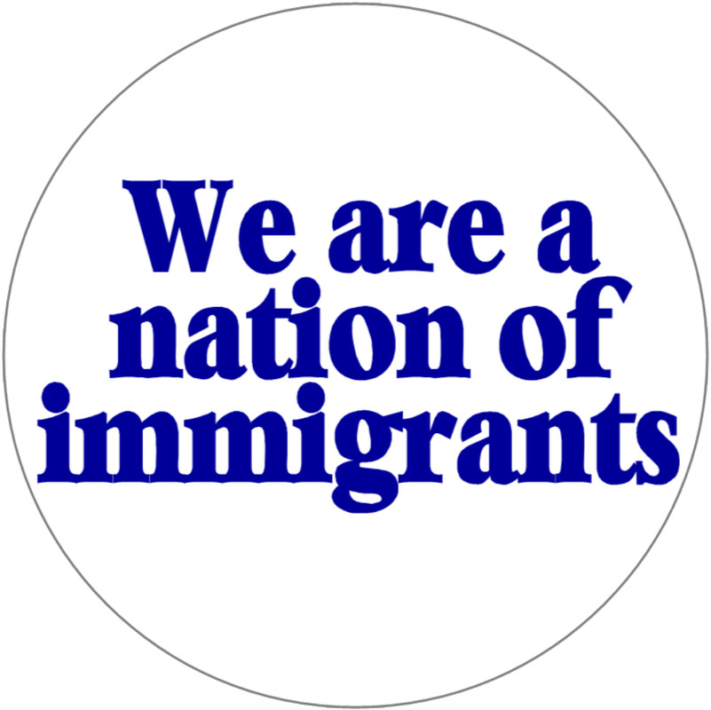 We Are A Nation Of Immigrants – 10 Pack Circle Stickers 3″ x 3″ – Native