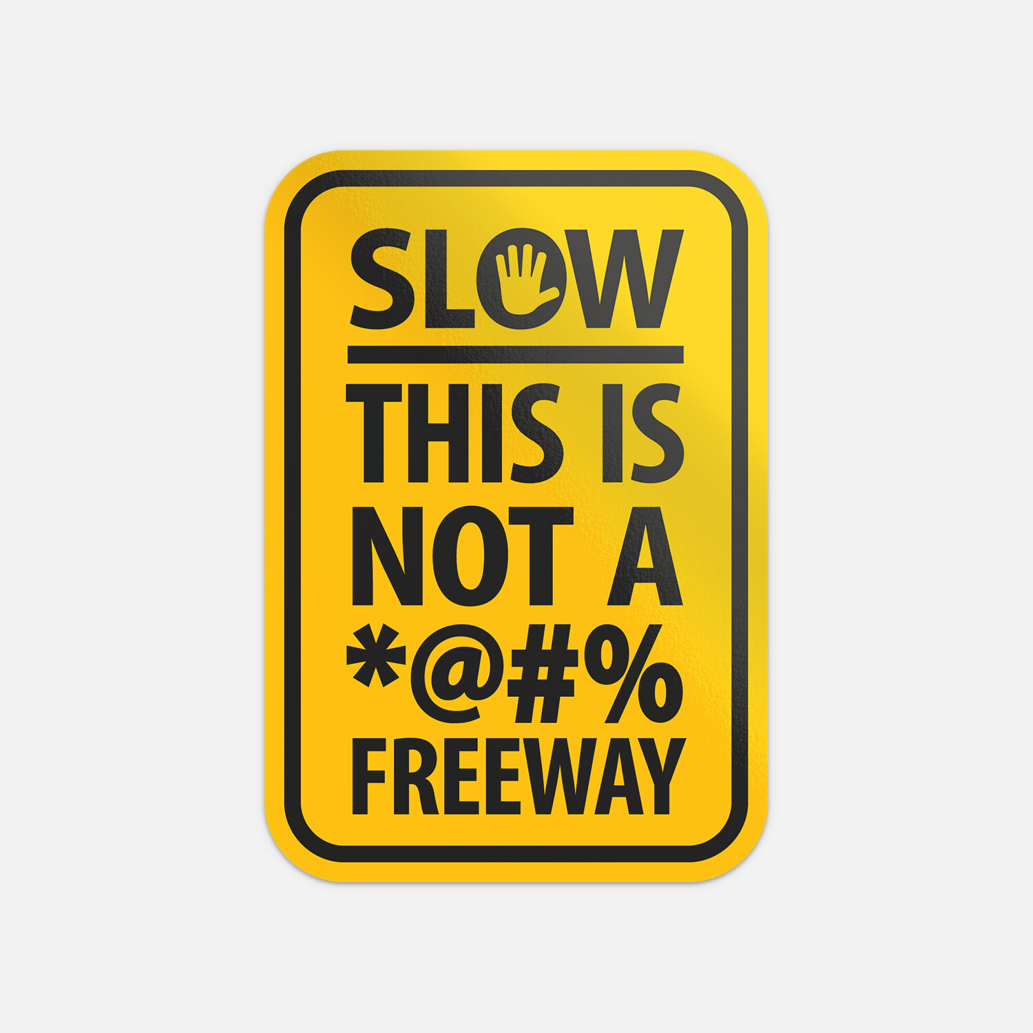 Funny Warning Sign This Is Not A Swear Freeway Vinyl Sticker Decal