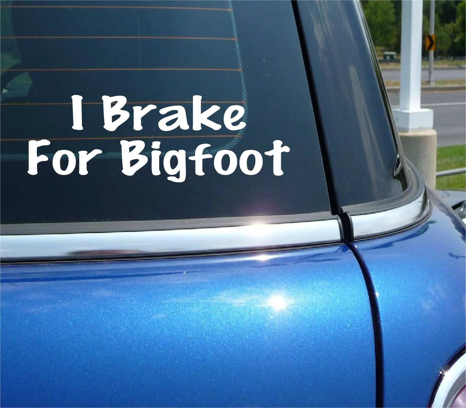 I BRAKE FOR BIGFOOT DECAL STICKER FUNNY SASQUATCH YETI BELIEVE CAR TRUCK