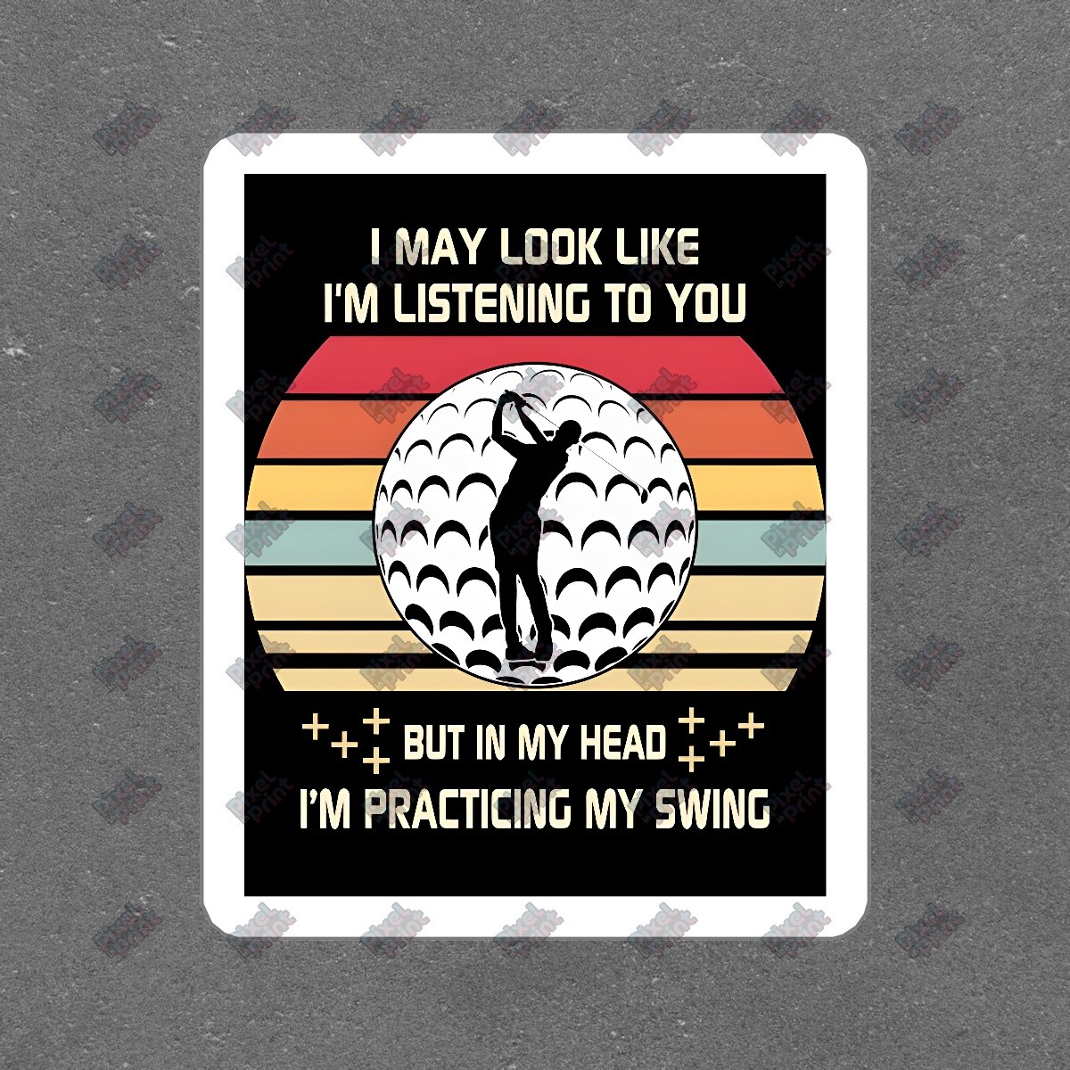 Golf Humor Vinyl Sticker Practicing My Swing Decal for Golf Lovers, #486460