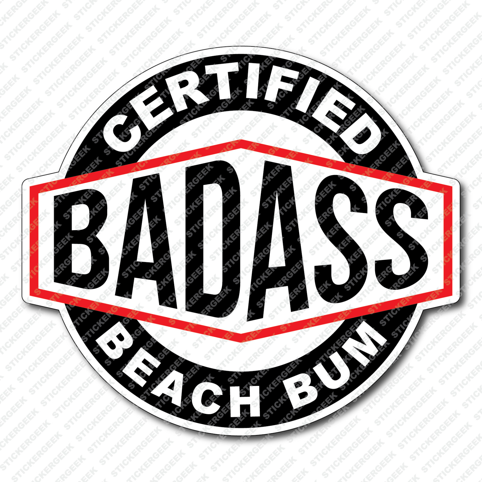 Certified BadAss Bad Ass Beach Bum Sticker Hydro Water Bottle Laptop Decal
