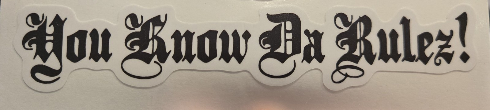 New Vinyl ” You Know Da Rulez!” Sticker Decal Hawaii Hawaiian Hic Surf Island