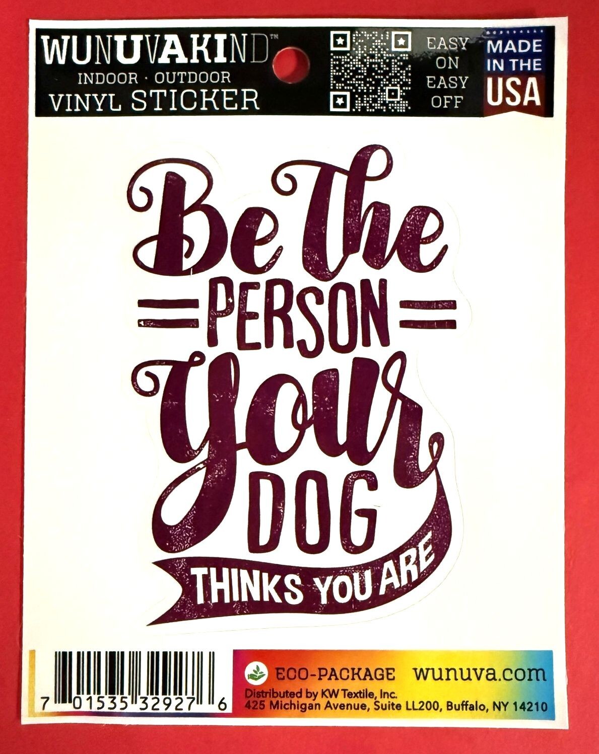 BE THE PERSON YOUR DOG THINKS YOU ARE DIE CUT 4″ VINYL DECAL STICKER FREE SHIP
